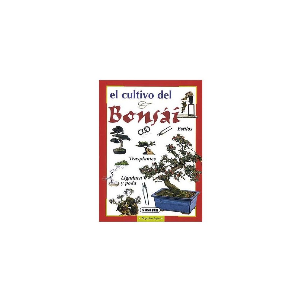 El cultivo del bonsái