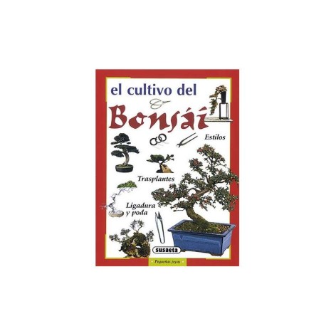 El cultivo del bonsái